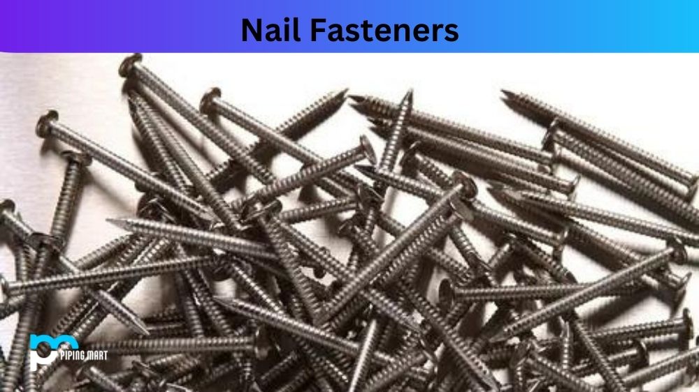 5 Types of Nail Fasteners and Their Uses
