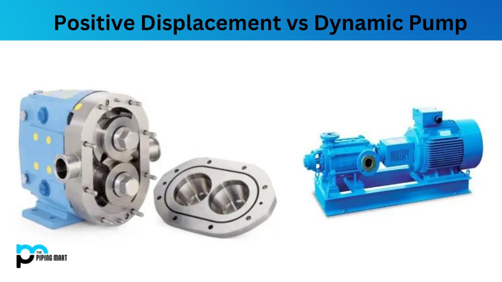 Positive Displacement vs Dynamic Pump