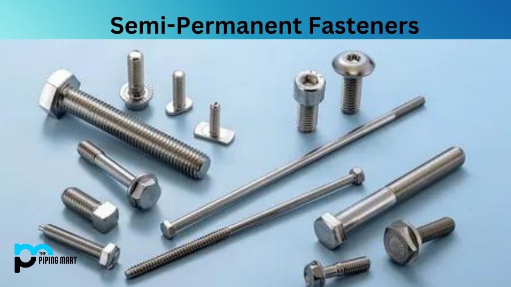 Semi-Permanent Fasteners