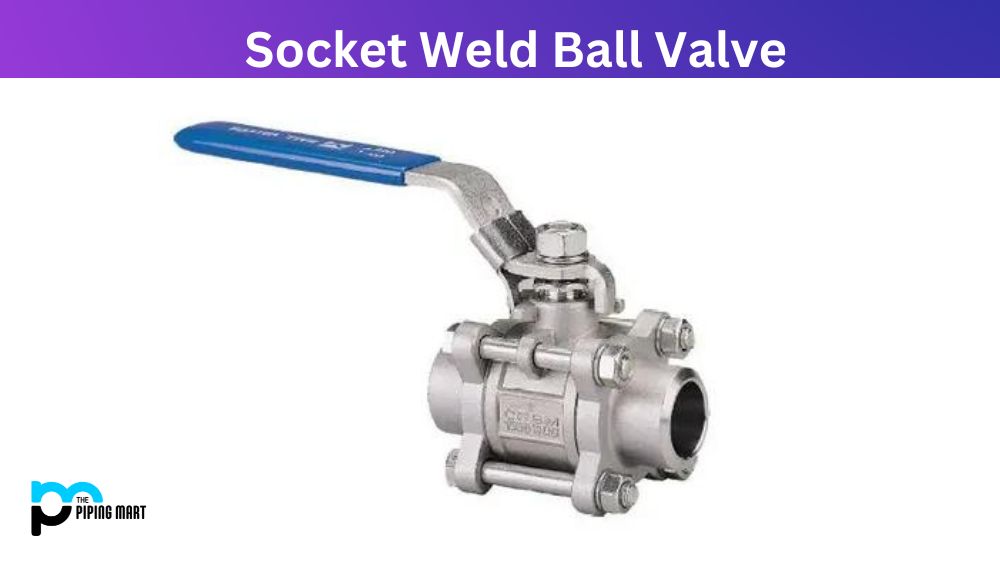 Socket Weld Ball Valve