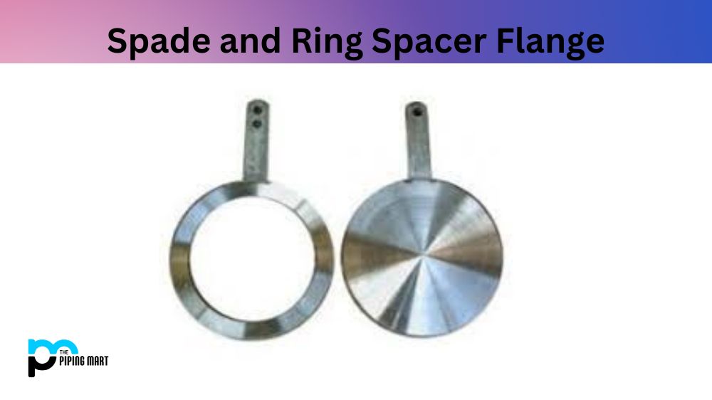 Spade and Ring Spacer Flange