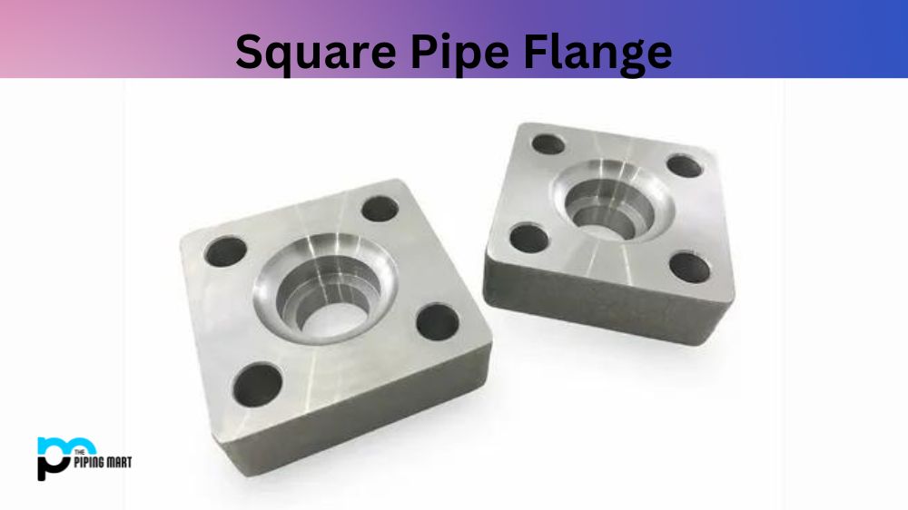 Square Pipe Flange