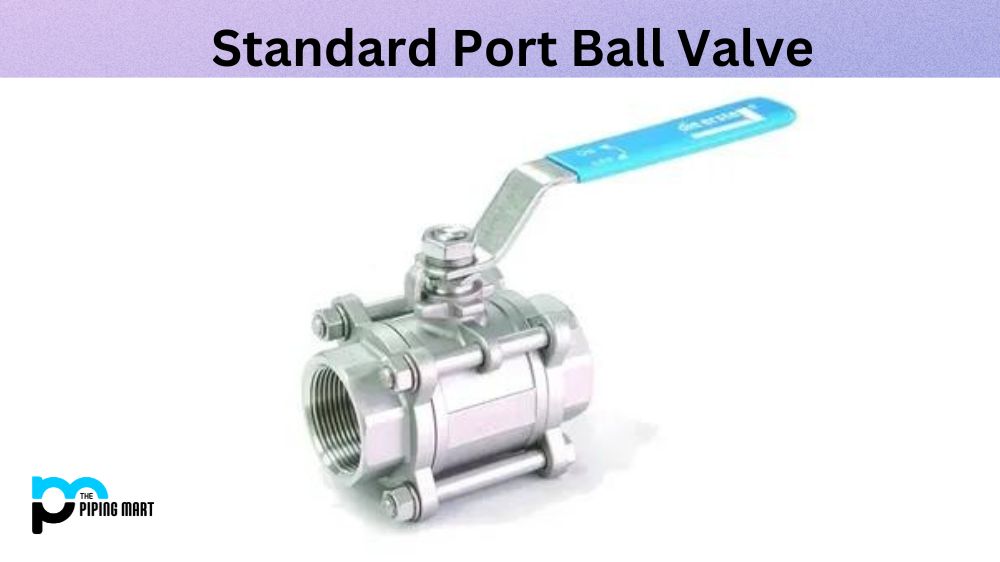 Standard Port Ball Valve