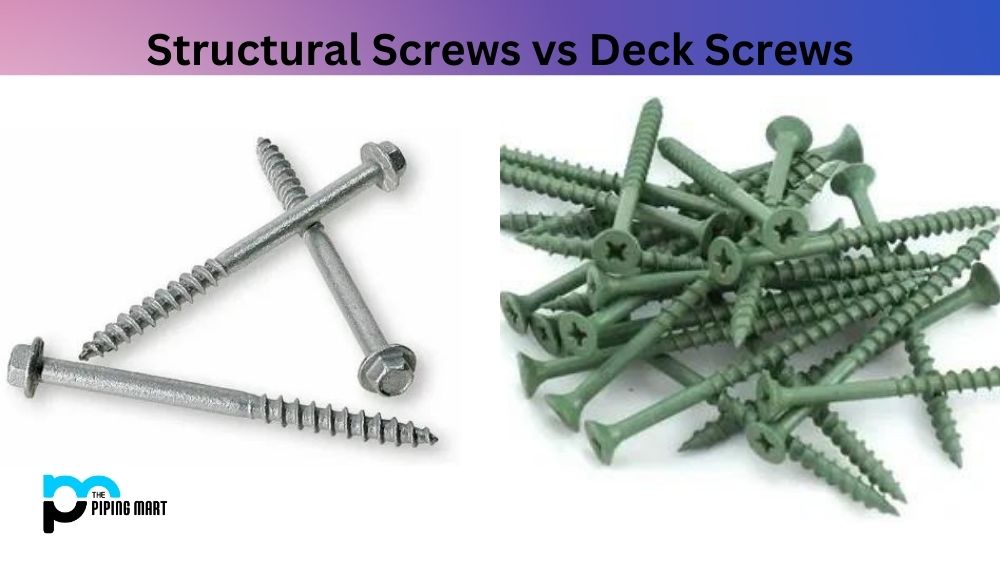 Structural Screws vs Deck Screws