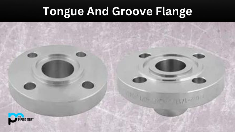 Tongue And Groove Flange