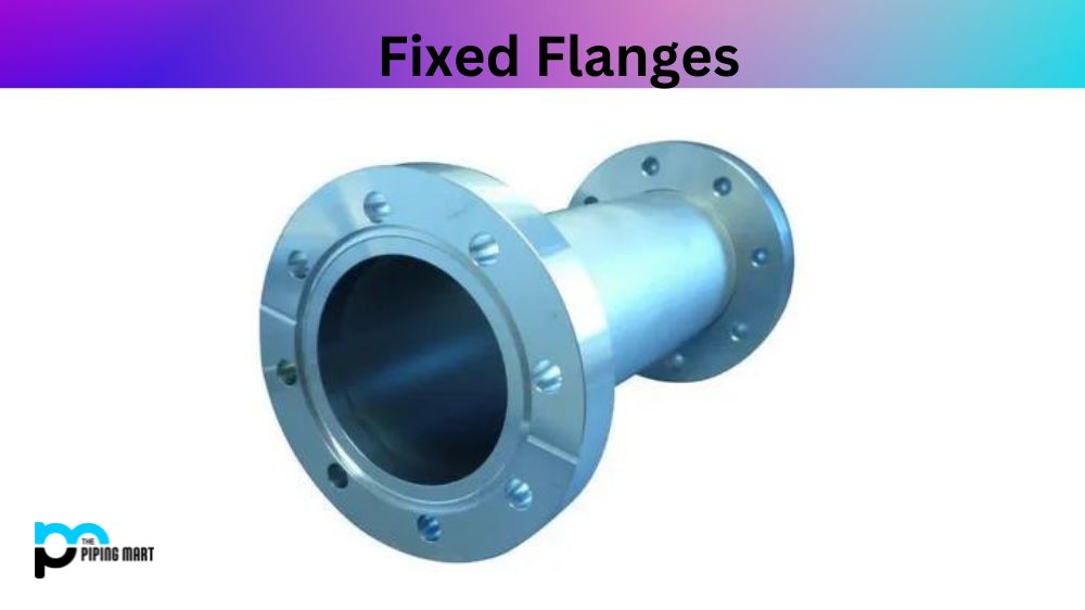 Fixed Flanges