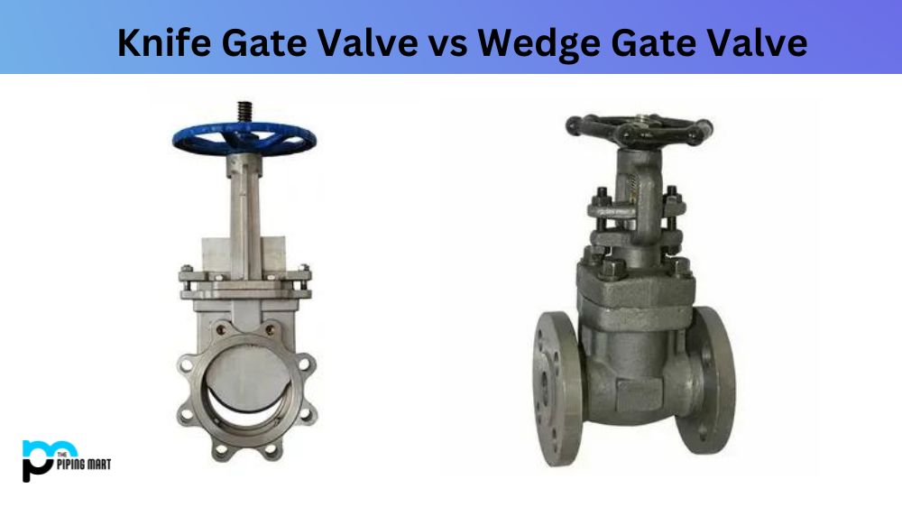 Knife Gate Valve vs Wedge Gate Valve