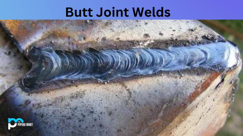 Butt Joint Welds