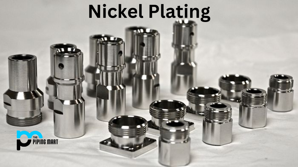 Nickel Plating: Enhancing Metal Surfaces
