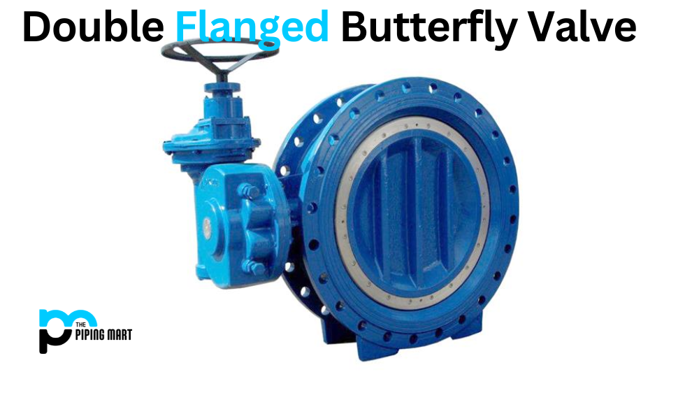 Advantages and Disadvantages of Double-Flanged Butterfly Valve