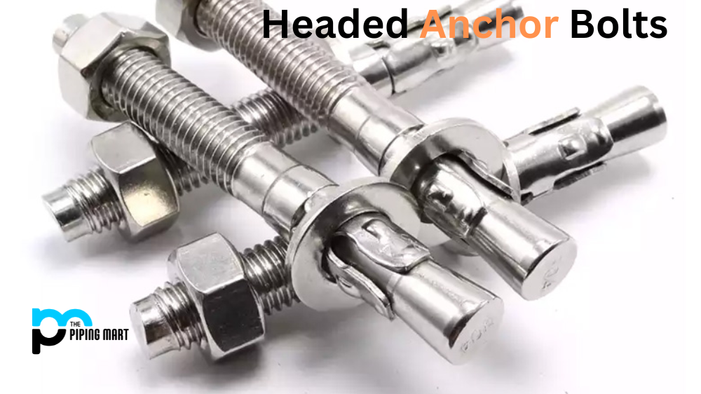 Advantages and Disadvantages of Headed Anchor Bolts