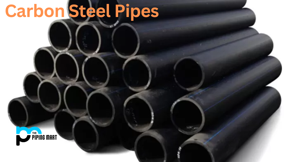 Carbon Steel Pipes: Common Uses and Characteristics