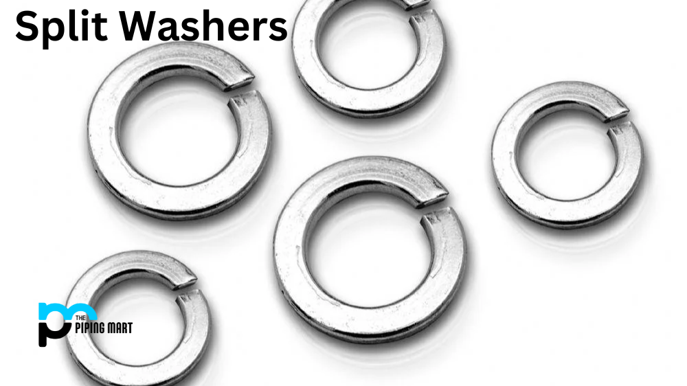 Choosing the Right Split Washer: Types, Materials, and Applications
