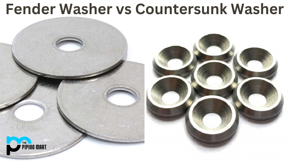 Fender Washer Vs. Countersunk Washer - What's the Difference?