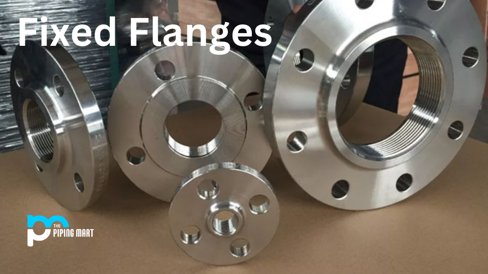 How do You Select the Right Size and Pressure Class for Fixed Flanges?