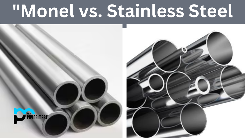 Monel vs. Stainless Steel Showdown: Choosing the Right Alloy