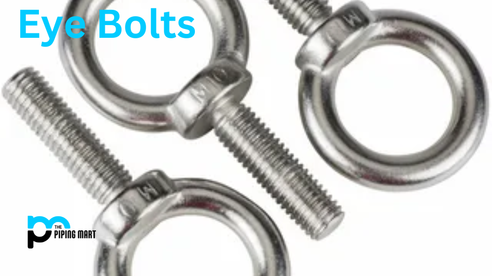 Proper Installation and Inspection of Eye Bolts