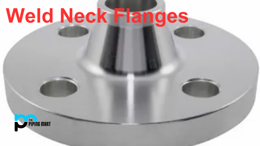 The Importance of Weld Neck Flanges in Preventing Leakage and Ensuring Safety