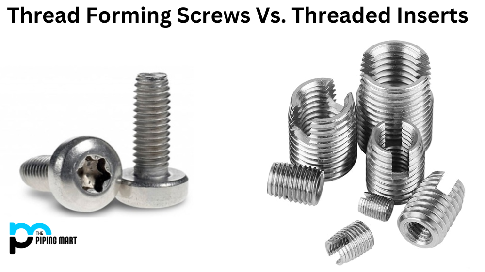 Thread Forming Screws Vs. Threaded Inserts - What’s the Difference?