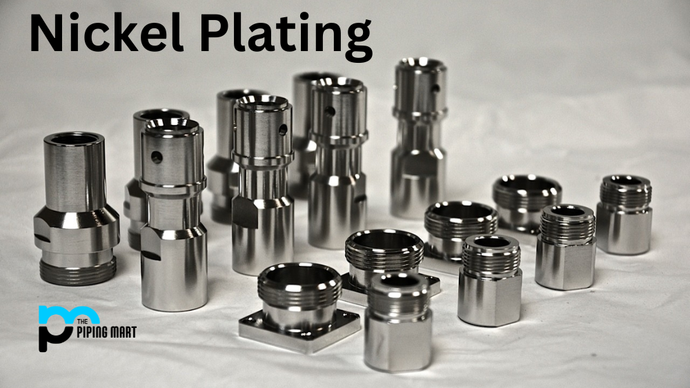 What is Nickel Plating and Its Role in Component Manufacturing?
