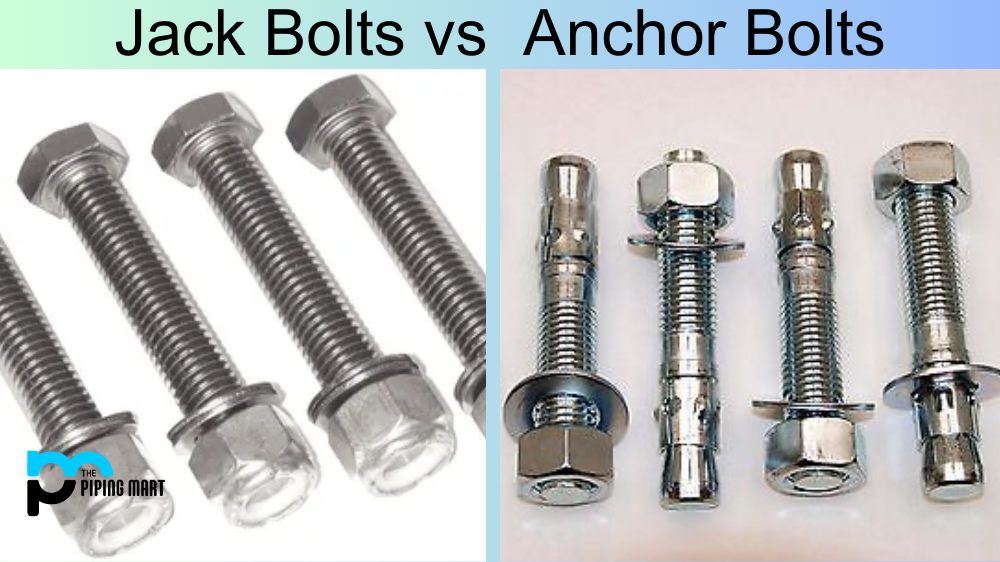 What’s the Difference Between Jack Bolts and Anchor Bolts?